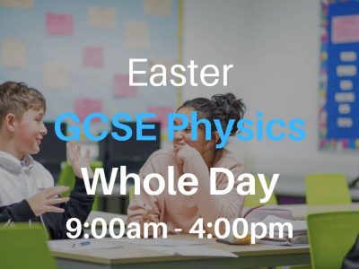 GCSE Physics – Day Crash Course – Thurs 4th April