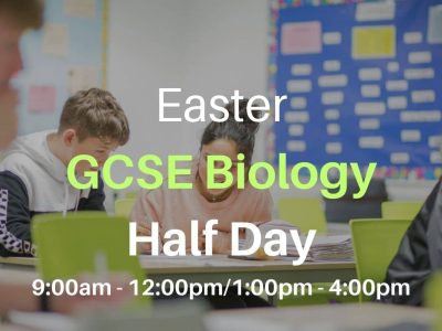 GCSE Biology – Half Day Crash Course – Tues 2nd April (Morning or Afternoon)