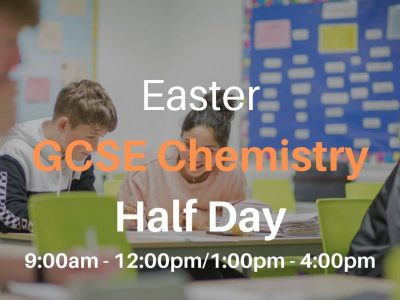 GCSE Chemistry – Half Day Crash Course – Wed 3rd April (Morning or Afternoon)